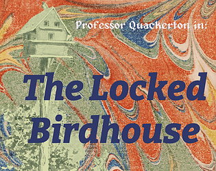 cover image for Professor Quackerton in: The Locked Birdhouse